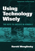 Cover: Using Technology Wisely - Teachers' College Press