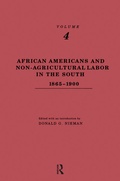 Cover: African-Americans and Non-Agricultural Labor in the South 1865-1900 - Routledge