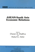 Cover: ASEAN-South Asia Economic Relations - ISEAS Publishing