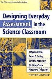 Enlarge image Cover: Designing Everyday Assessment in the Science Classroom - Teachers' College Press