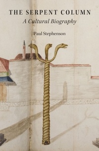 Enlarge image Cover: The Serpent Column - OUP eBook