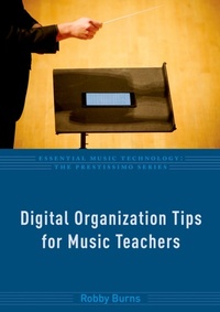 Abbildung von: Digital Organization Tips for Music Teachers - OUP eBook