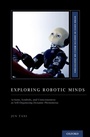Cover: Exploring Robotic Minds - OUP eBook