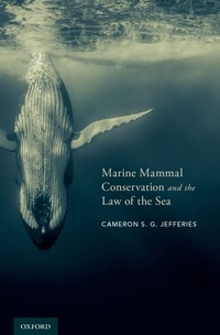 Abbildung von: Marine Mammal Conservation and the Law of the Sea - OUP eBook