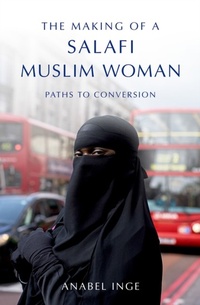 Abbildung von: The Making of a Salafi Muslim Woman - OUP eBook