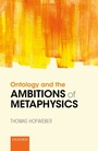 Cover: Ontology and the Ambitions of Metaphysics - OUP eBook