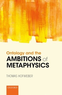 Abbildung von: Ontology and the Ambitions of Metaphysics - OUP eBook