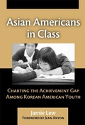 Cover: Asian Americans in Class - Teachers' College Press