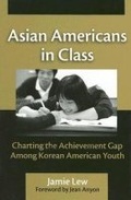 Cover: Asian Americans in Class - Teachers' College Press