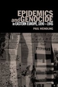 Cover: Epidemics and Genocide in Eastern Europe, 1890-1945 - OUP eBook
