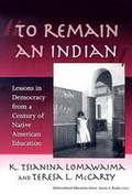 Cover: To Remain an Indian - Teachers' College Press