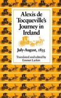 Cover: Alexis De Tocqueville's Journey in Ireland, July-August, 1835 - The Catholic University of America Press