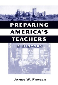 Enlarge image Cover: Preparing America's Teachers - Teachers' College Press