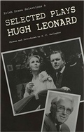 Cover: Selected Plays of Hugh Leonard - The Catholic University of America Press