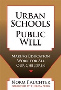Cover: Urban Schools, Public Will - Teachers' College Press