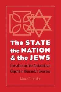 Enlarge image Cover: The State, the Nation, and the Jews - University of Nebraska Press