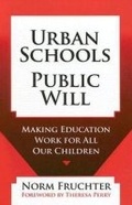 Cover: Urban Schools, Public Will - Teachers' College Press