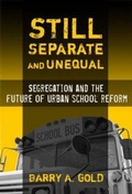 Cover: Still Separate and Unequal - Teachers' College Press