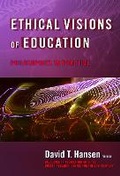 Cover: Ethical Visions of Education - Teachers' College Press