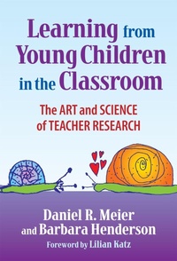 Enlarge image Cover: Learning from Young Children in the Classroom - Teachers' College Press