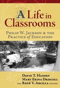 Cover: A Life in Classrooms - Teachers' College Press