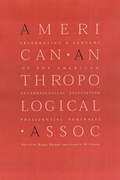 Cover: Celebrating a Century of the American Anthropological Association - University of Nebraska Press