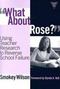 Enlarge image Cover: What About Rose? - Teachers' College Press