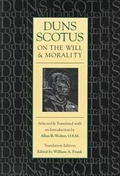 Cover: Duns Scotus on the Will and Morality - The Catholic University of America Press
