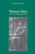 Cover: Thomas More on Statesmanship - The Catholic University of America Press