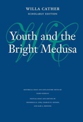 Cover: Youth and the Bright Medusa - University of Nebraska Press