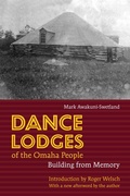 Cover: Dance Lodges of the Omaha People - University of Nebraska Press