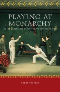 Abbildung von: Playing at Monarchy - University of Nebraska Press
