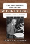 Cover: The Educational Thought of W.E.B. Du Bois - Teachers' College Press
