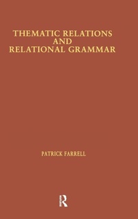 Enlarge image Cover: Thematic Relations and Relational Grammar - Routledge
