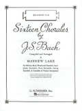 Cover: Sixteen Chorales - G Schirmer, Incorporated