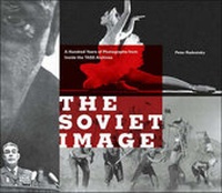 Enlarge image Cover: Soviet Image - Chronicle Books