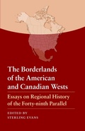 Cover: The Borderlands of the American and Canadian Wests - University of Nebraska Press