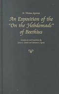Cover: An Exposition of the ""on the Hebdomads"" of Boethius - The Catholic University of America Press