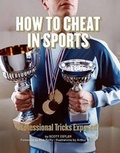 Cover: How to Cheat in Sports - Chronicle Books