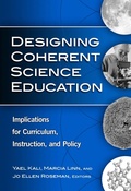 Cover: Designing Coherent Science Education - Teachers' College Press