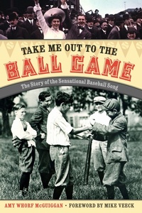 Enlarge image Cover: Take Me Out to the Ball Game - University of Nebraska Press