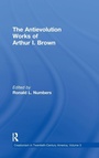 Cover: The Antievolution Works of Arthur I. Brown - Routledge