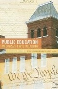 Cover: Public Education - America's Civil Religion - Teachers' College Press