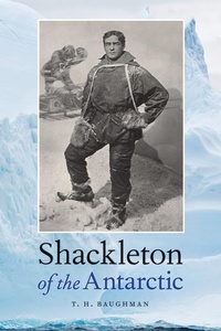 Abbildung von: Shackleton of the Antarctic - University of Nebraska Press