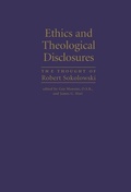 Cover: Ethics and Theological Disclosures - The Catholic University of America Press