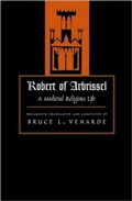 Cover: Robert of Arbrissel - The Catholic University of America Press