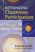 Cover: Rethinking Classroom Participation - Teachers' College Press
