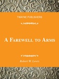 Cover: A Farewell to Arms - Twayne Publishers Inc.,U.S.