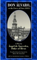 Cover: Don Alvaro, or the Force of Fate (1835) - The Catholic University of America Press