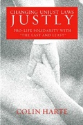 Cover: Changing Unjust Laws Justly - The Catholic University of America Press